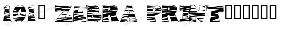 101! Zebra Print字体转换